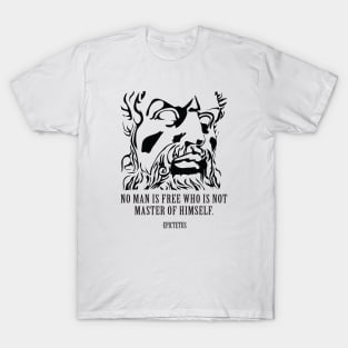 No Man Is Free Who Is Not Master Of Himself. T-Shirt